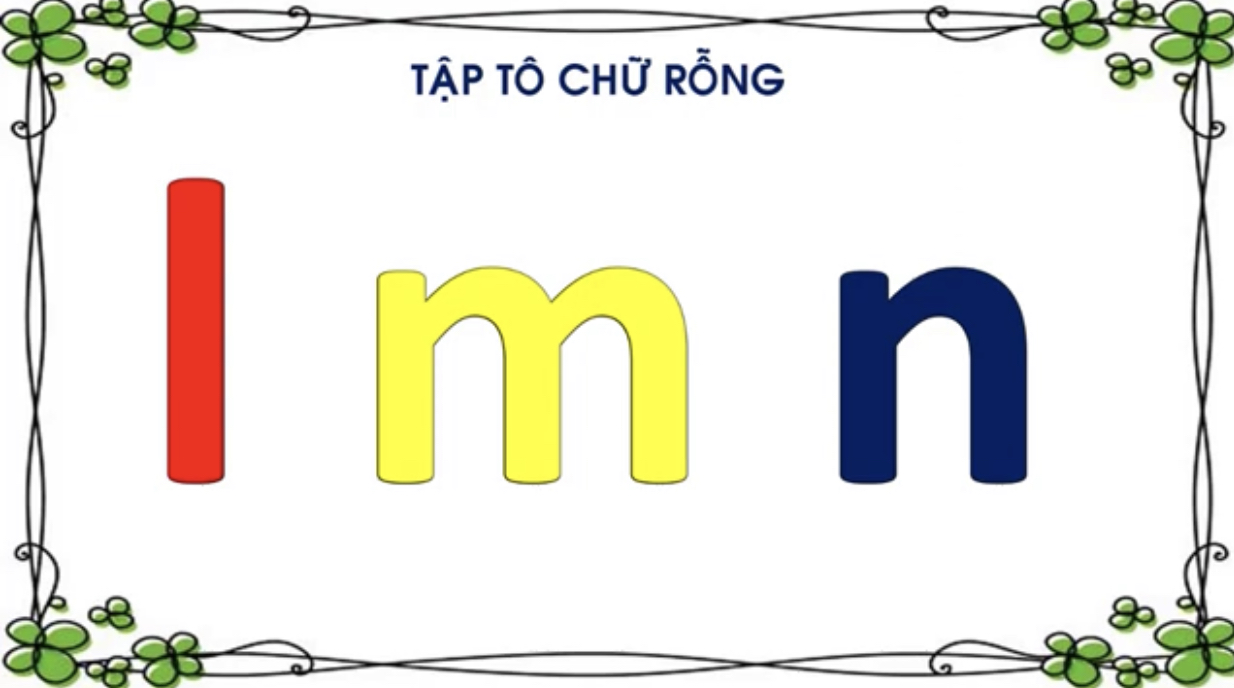 HĐLQCV: Tập tô chữ cái m, n, l