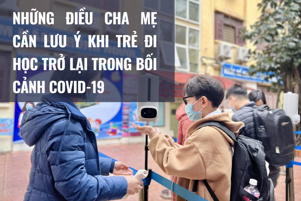 Trẻ đi học trở lại cha mẹ làm ngay những điều này khỏi lo lây dịch