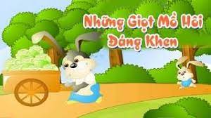 Dạy trẻ hoạt động LQVH, Truyện: Những giọt mồ hôi đáng khen