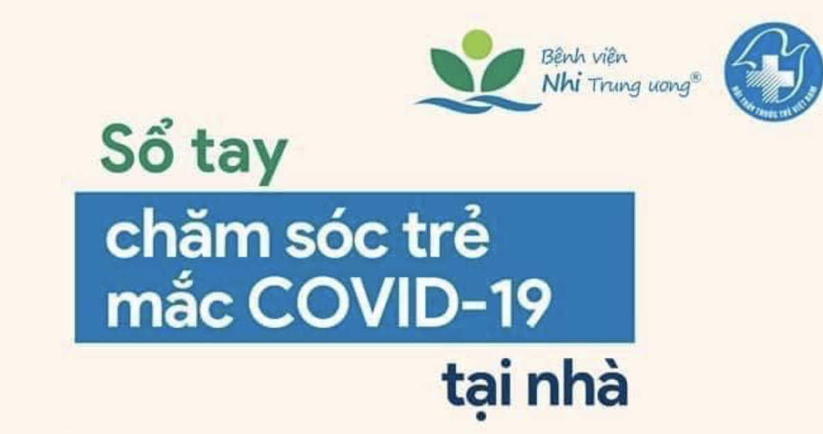 Hướng dẫn chăm sóc trẻ mắc Covid-19 tại nhà