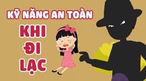 Dạy trẻ "Kỹ năng an toàn khi bị lạc"