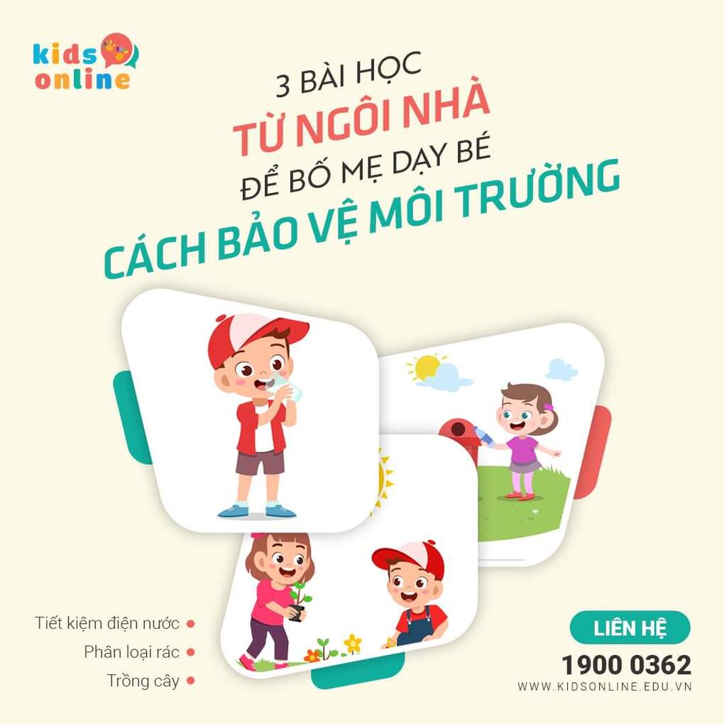 3 BÀI HỌC TỪ NGÔI NHÀ ĐỂ BỐ MẸ DẠY CHO BÉ CÁCH BẢO VỆ MÔI TRƯỜNG