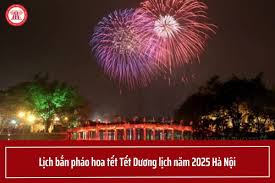 Các điểm bắn pháo hoa Tết Dương lịch năm 2025 tại Hà Nội