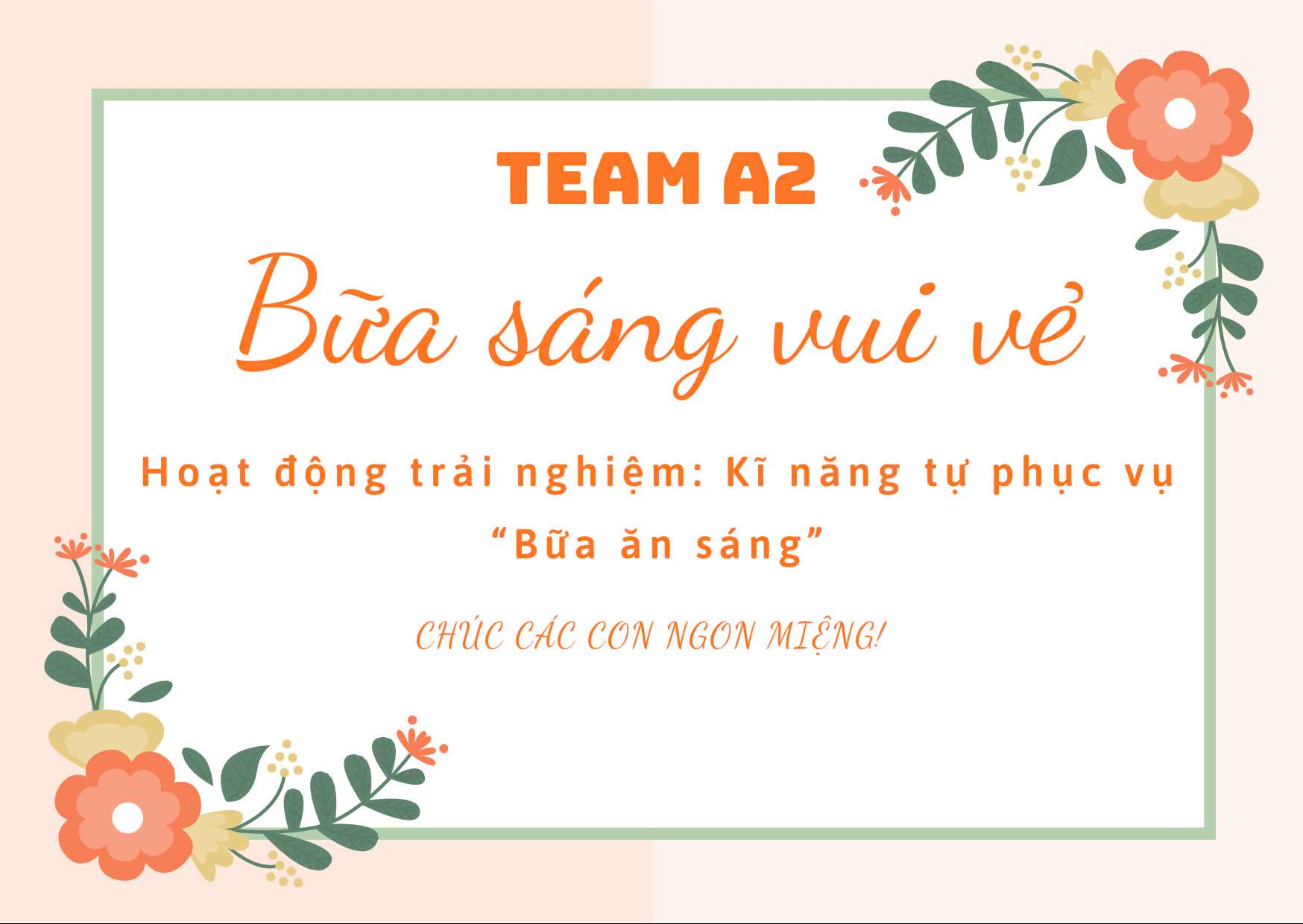 BỮA SÁNG VUI VẺ CÙNG TEAM A2