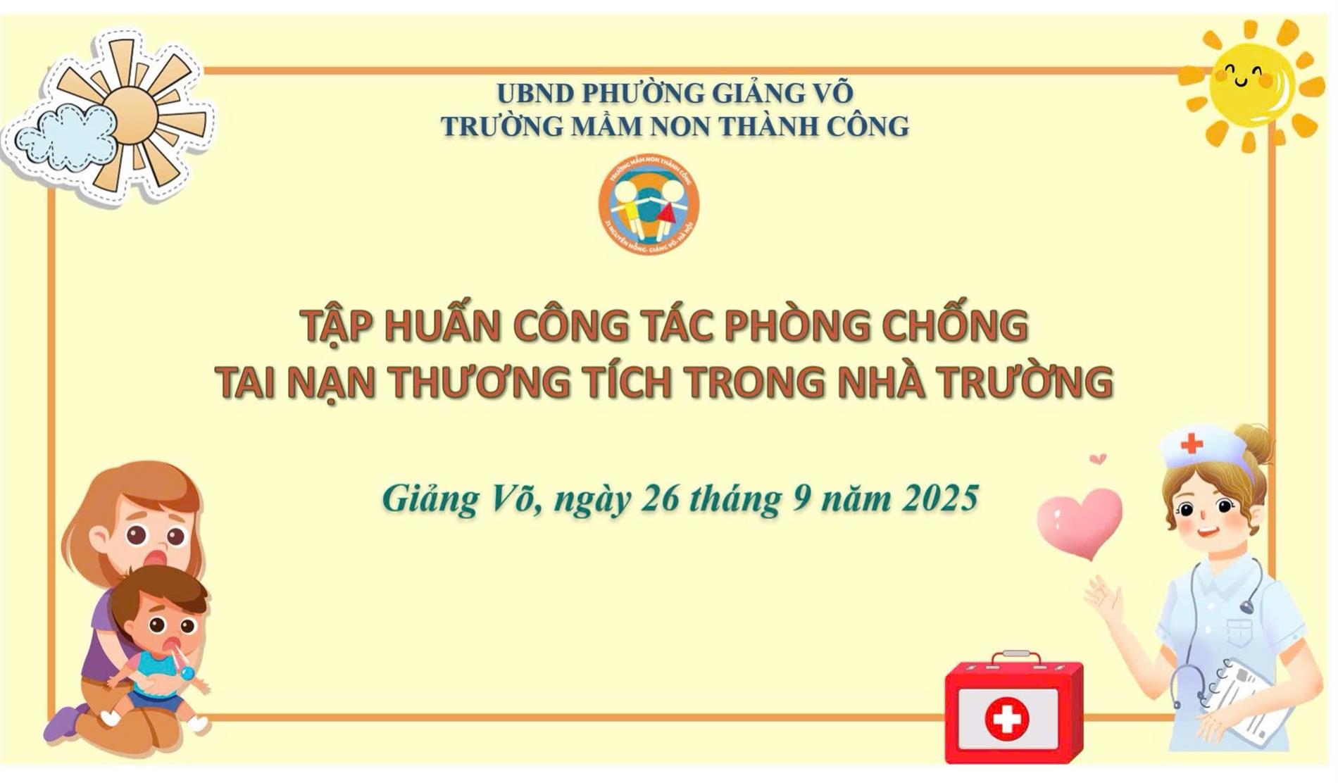 TRƯỜNG MẦM NON THÀNH CÔNG TỔ CHỨC TẬP HUẤN CÔNG TÁC PHÒNG CHỐNG TAI NẠN THƯƠNG TÍCH TRONG TRƯỜNG MẦM NON