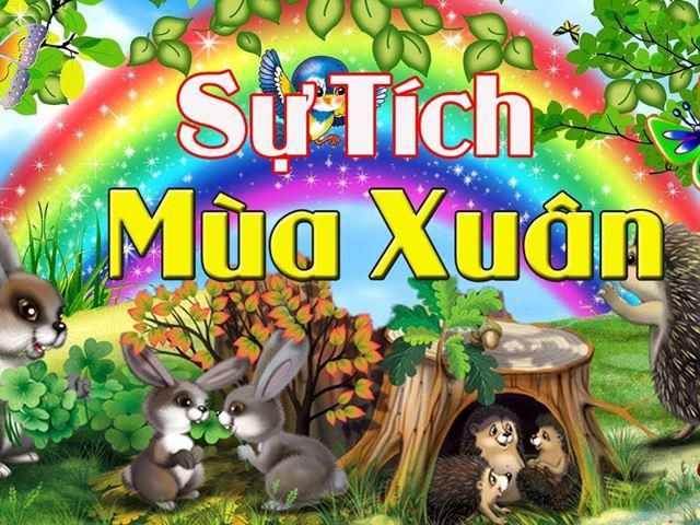 Câu chuyện: “Sự tích mùa xuân”