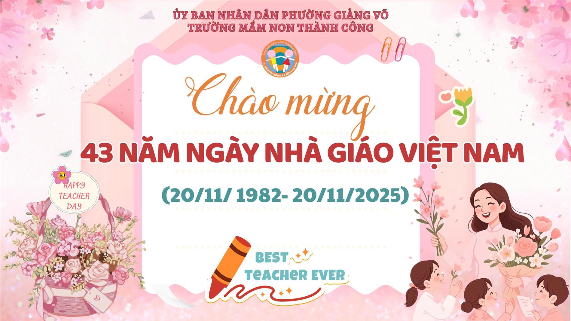 Lễ kỉ niệm 43 năm ngày nhà giáo Việt Nam 20/11/1982 - 20/11/2025 của Trường Mầm non Thành Công