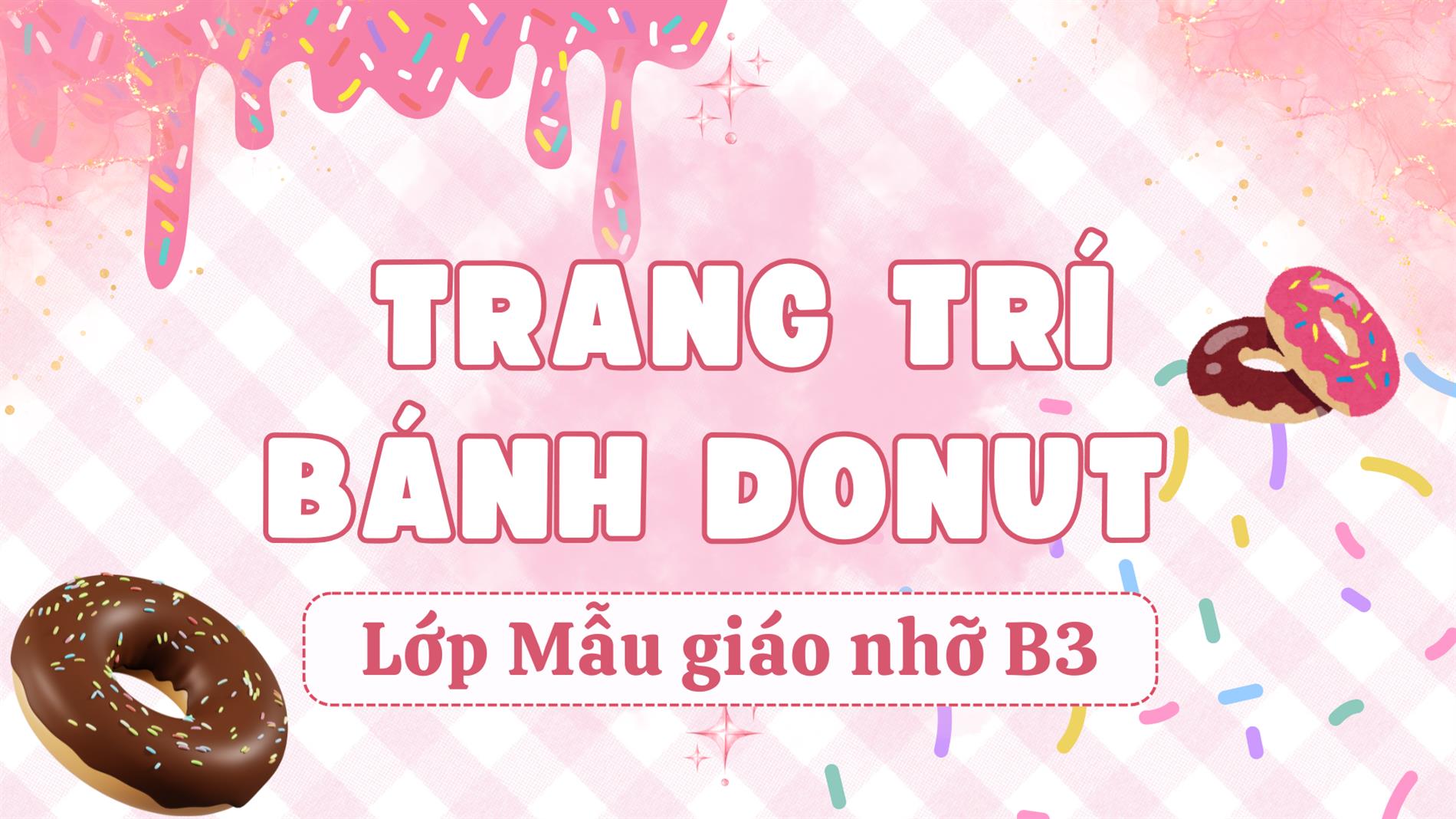 Bé làm nội trợ – Trải nghiệm trang trí bánh Donut đầy sắc màu