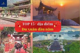 Tổng hợp 15 địa điểm du xuân đầu năm 2025 miền Bắc không nên bỏ qua