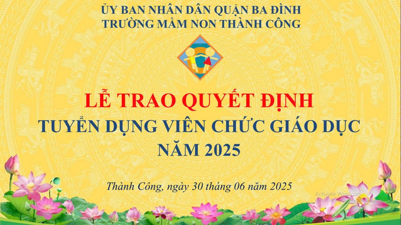 Trường Mầm non Thành Công trao quyết định tuyển dụng viên chức - năm 2025.