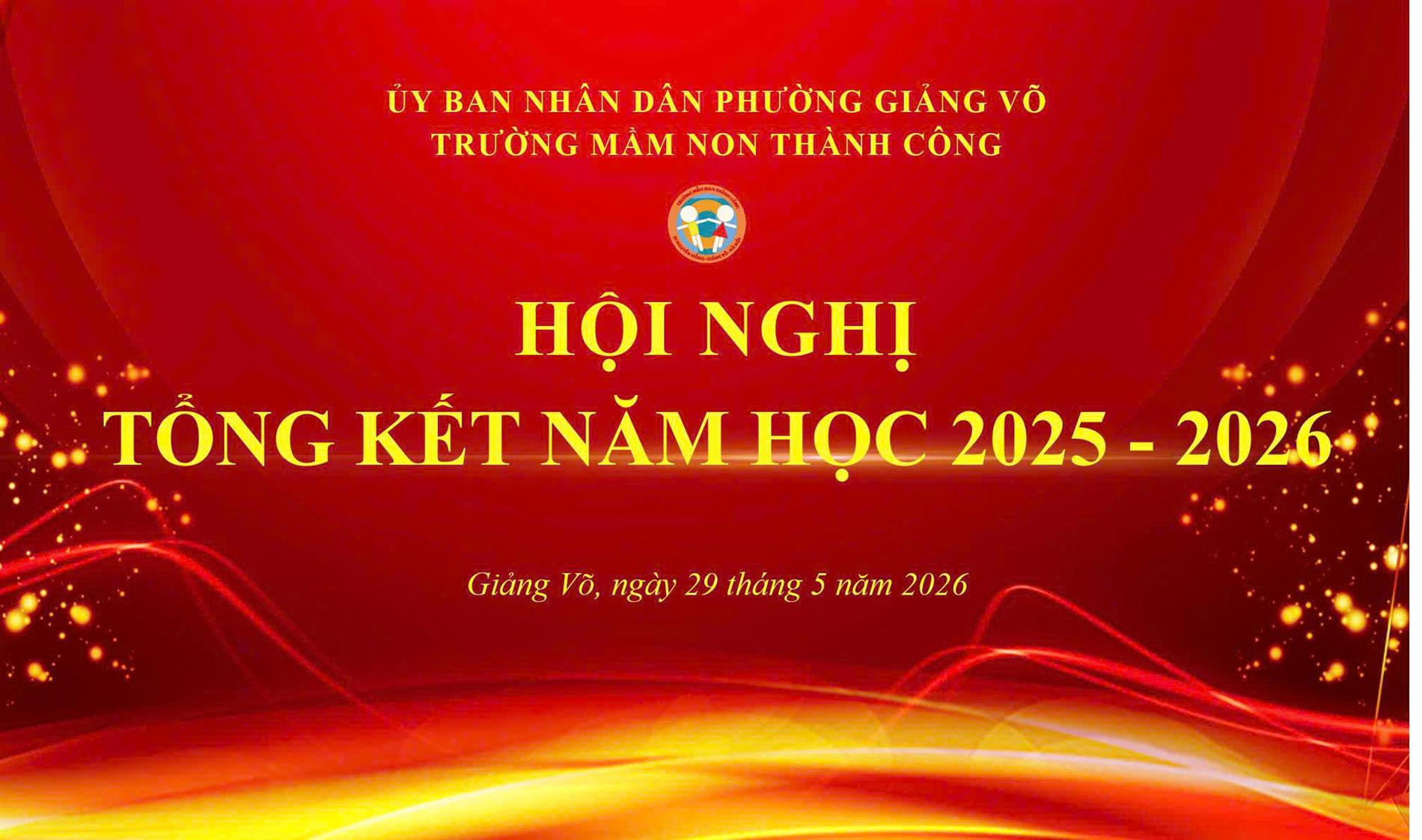 Hội nghị tổng kết năm học 2025–2026: Ghi nhận thành quả – Hướng tới những mục tiêu mới của Trường Mầm non Thành Công