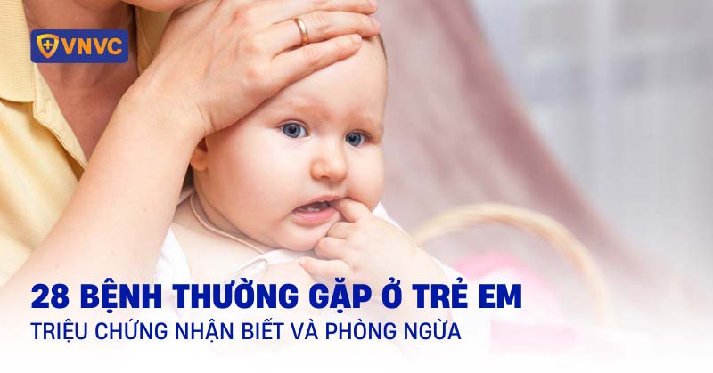 các bệnh thường gặp ở trẻ em