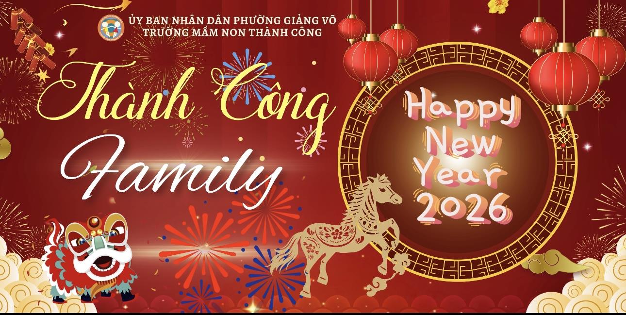 Ngày hội gắn kết yêu thương của đại gia đình Trường Mầm non Thành Công " Thành Công Family Day - Happy New Year 2026 "